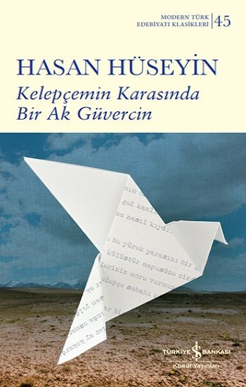 Kelepçemin Karasında Bir Ak Güvercin - İş Bankası Kültür Yayınları Kitap