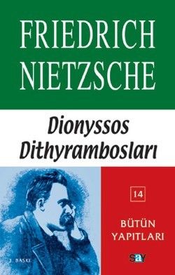 Dionyssos Dithyrambosları 1884 - 1888 - Say Yayınları Kitap