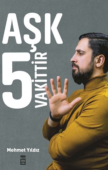 Aşk 5 Vakittir - Timaş Yayınları Kitap
