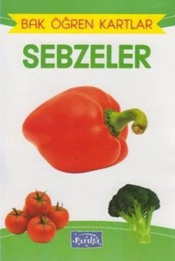 Bak Öğren Kartlar - Sebzeler - Parıltı Yayınları Kitap