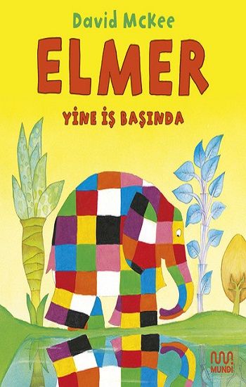 Elmer Yine İş Başında - Mundi Kitap