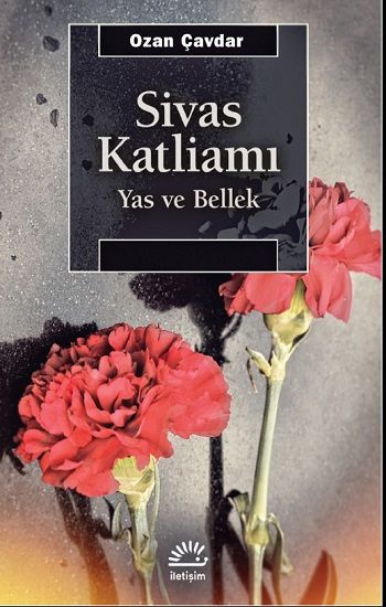 Sivas Katliamı - İletişim Yayınları Kitap