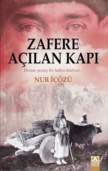 Zafere Açılan Kapı - Altın Kitaplar - Özel Ürün Kitap