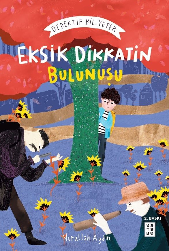 Eksik Dikkatin Bulunuşu -  Dedektif Bil. Yeter - Ketebe Yayınları Kitap