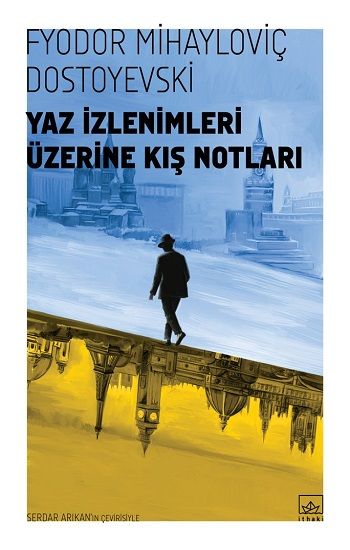 Yaz İzlenimleri Üzerine Kış Notları - İthaki Yayınları Kitap