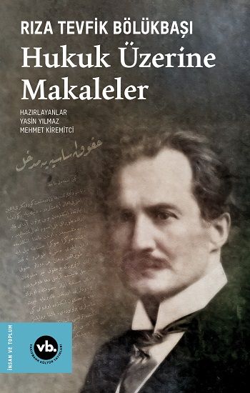 Hukuk Üzerine Makaleler - Vakıfbank Kültür Yayınları Kitap