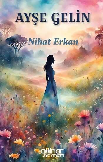 Ayşe Gelin - Gülnar Yayınları Kitap