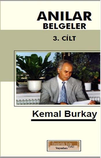 Anılar Belgeler - 3 - Özgürlük Yolu Vakfı Yayınları Kitap