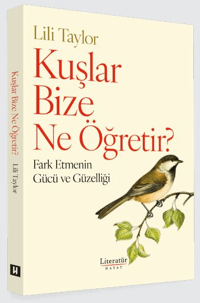 Kuşlar Bize Ne Öğretir? - Literatür Yayınevi Kitap