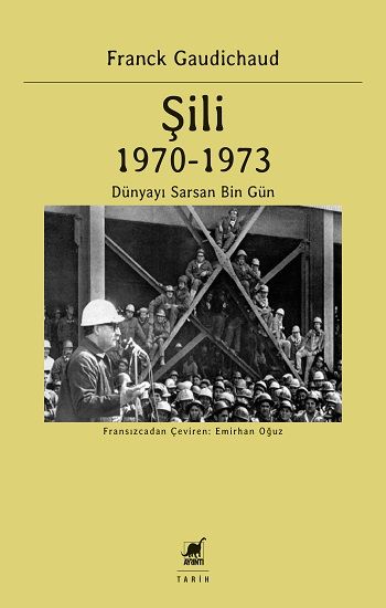 Şili 1970-1973 Dünyayı Sarsan Bin Gün - Ayrıntı Yayınları Kitap