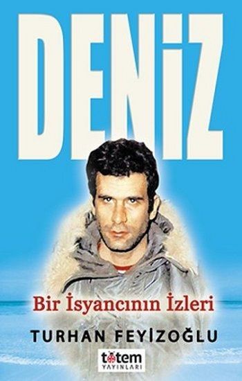 Deniz - Bir İsyancının İzleri - Totem Yayınları Kitap