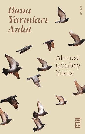 Bana Yarınları Anlat - Timaş Yayınları Kitap