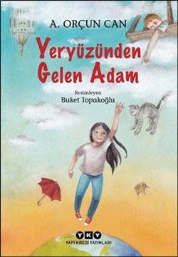 Yeryüzünden Gelen Adam - Yapı Kredi Yayınları Kitap