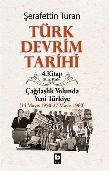 Türk Devrim Tarihi 4. Kitap (İkinci Bölüm) - Bilgi Yayınevi Kitap