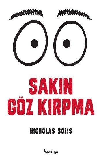 Sakın Göz Kırpma - Domingo Yayınevi Kitap