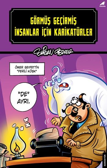 Görmüş Geçirmiş İnsanlar İçin Karikatürler - Kara Karga Yayınları Kitap