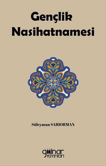 Gençlik Nasihatnamesi - Gülnar Yayınları Kitap