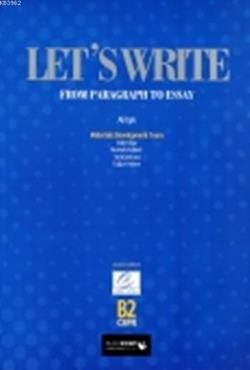 Lets Write From Paragraph to Essay - Blackswan Publishing House Kitap