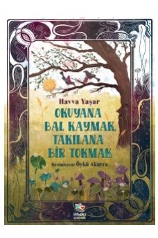 Okuyana Bal Kaymak, Takılana Bir Tokmak - İthaki Yayınları Kitap