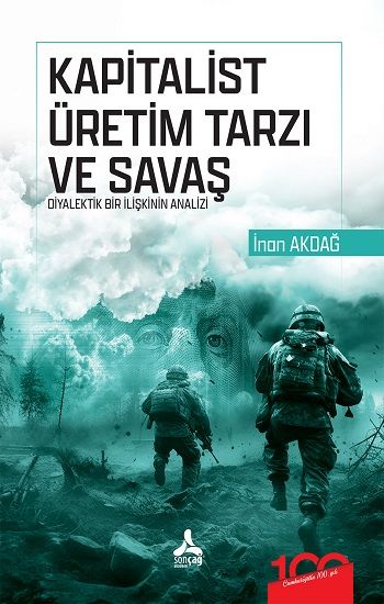 Kapitalist Üretim Tarzı ve Savaş Diyalektik Bir İlişkinin Analizi - Sonçağ -Akademik Kitaplar Kitap