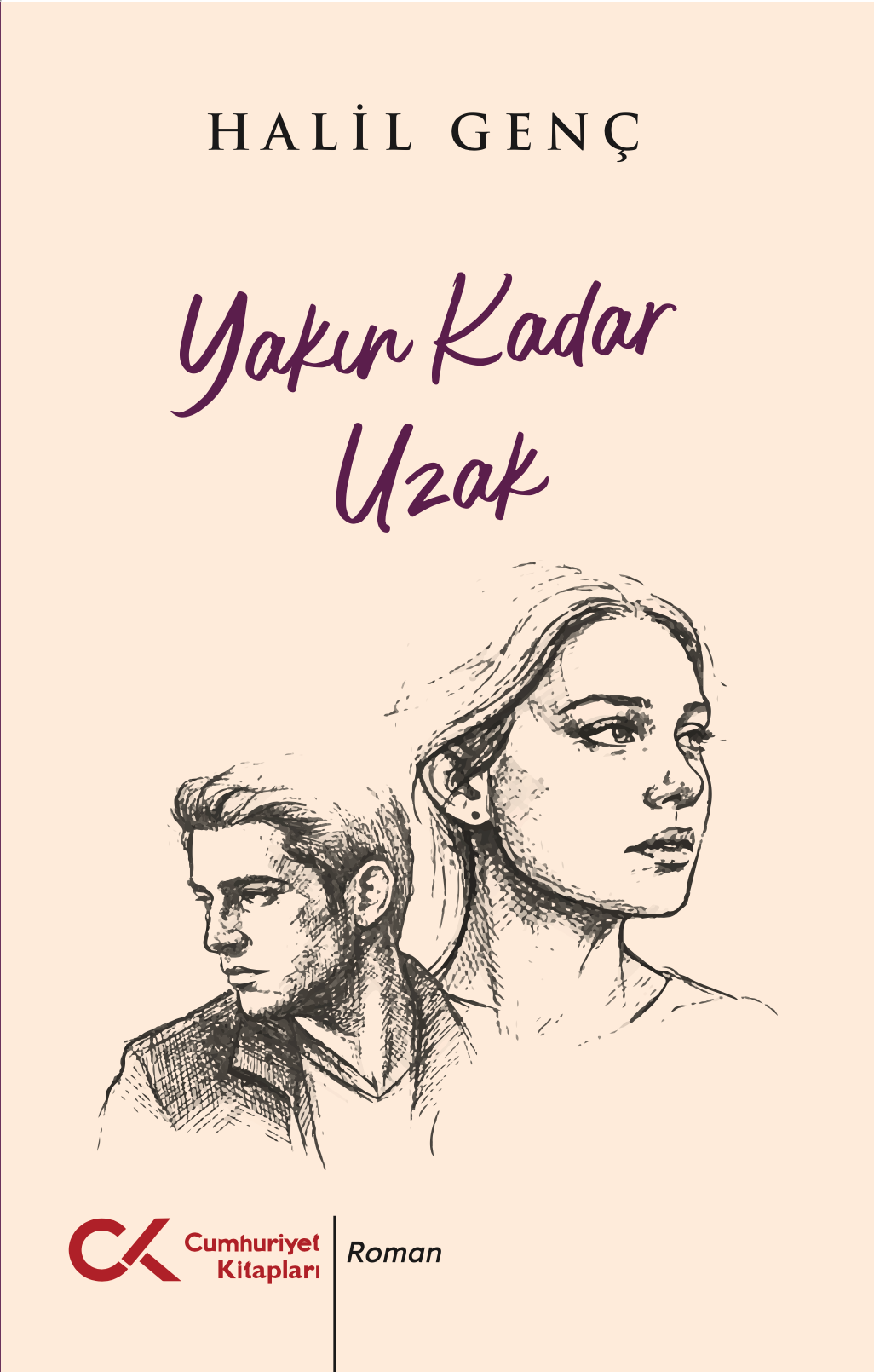 Yakın Kadar Uzak - Cumhuriyet Kitapları Kitap