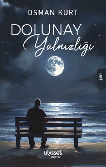 Dolunay Yalnızlığı - Ulysses Yayınları Kitap