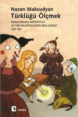 Türklüğü Ölçmek Nazan Maksudyan Türkçe kitap kapağı