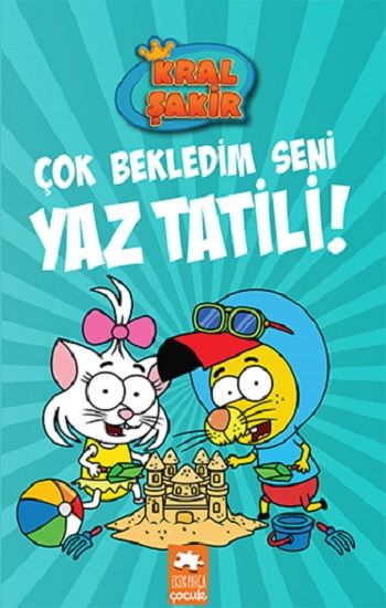 Kral Şakir 11 -Çok Bekledim Seni Yaz Tatili! (Ciltli ) - Eksik Parça Yayınları Kitap
