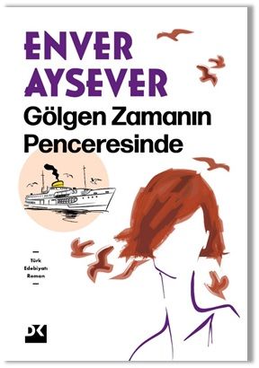 Gölgen Zamanın Penceresinde - Doğan Kitap Kitap