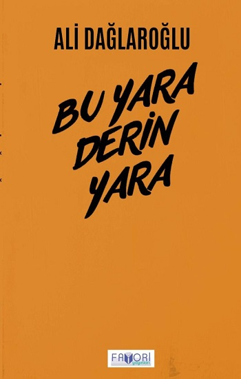 Bu Yara Derin Yara - Favori Yayınları Kitap