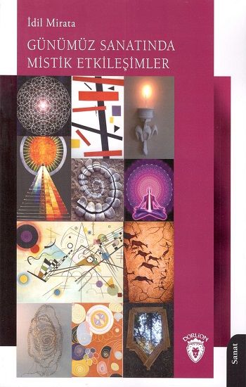 Günümüz Sanatında Mistik Etkileşimler - Dorlion Yayınevi Kitap