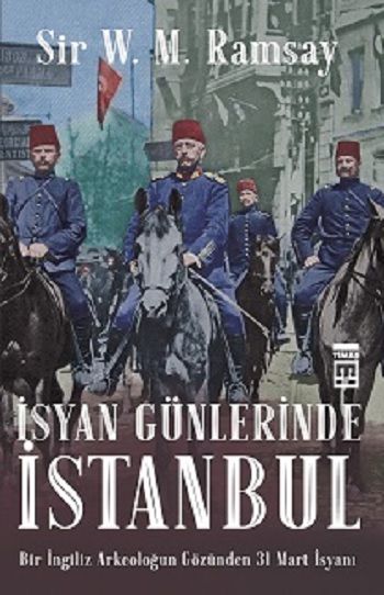 İsyan Günlerinde İstanbul - Timaş Yayınları Kitap