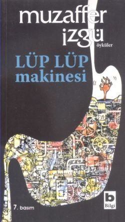 Lüp Lüp Makinesi - Bilgi Yayınevi Kitap