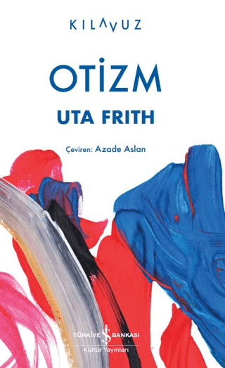 Otizm - İş Bankası Kültür Yayınları Kitap