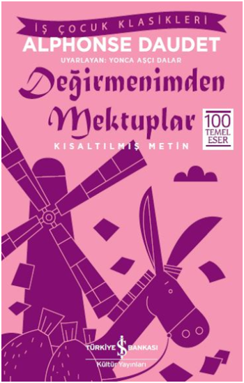 Değirmenimden Mektuplar (Kısaltılmış Metin) - İş Bankası Kültür Yayınları Kitap