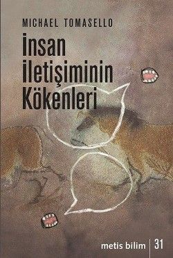 Metis Bilim Dizisi 31 - İnsan İletişiminin Kökenleri - Metis Yayınları Kitap