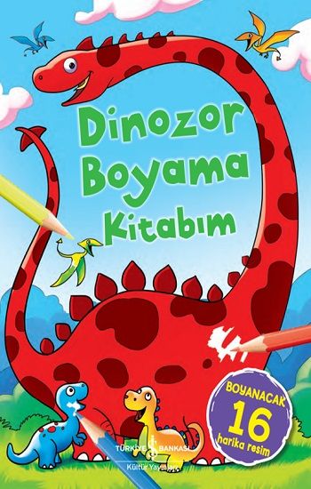 Dinozor Boyama Kitabım - İş Bankası Kültür Yayınları Kitap