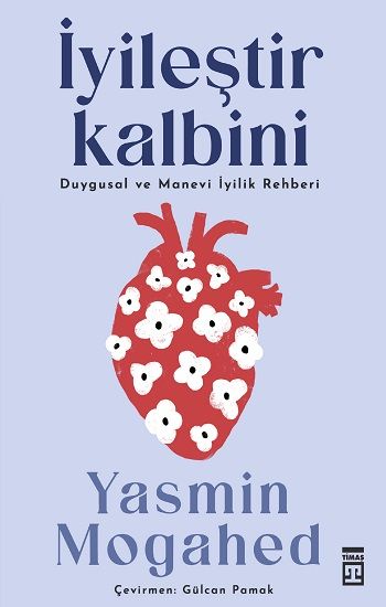 İyileştir Kalbini - Timaş Yayınları Kitap