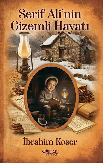 Şerif Ali'nin Gizemli Hayatı - Gülnar Yayınları Kitap