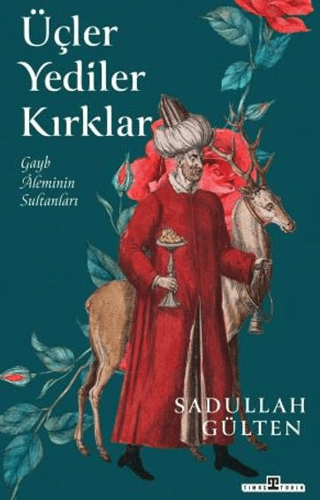 Üçler Yediler Kırklar - Timaş Yayınları Kitap