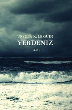 Yerdeniz (Altı Kitap Tek Cilt) Ursula K. Le Guin Türkçe kitap kapağı