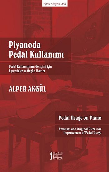 Piyanoda Pedal Kullanımı - Müzik Eğitimi Yayınları Kitap