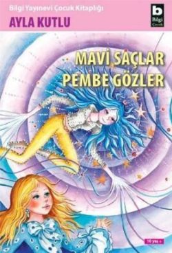 Mavi Saçlar Pembe Gözler - Ayla Kutlu, Hikayeler Türkçe kitap kapağı