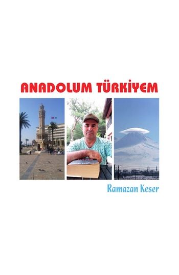 Anadolum Türkiyem - Luna Yayınları Kitap