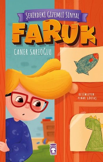 Şehirdeki Gizemli Sinyal - Faruk - Timaş Çocuk Kitap