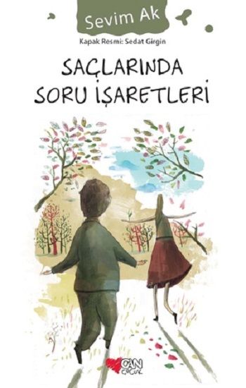Saçlarında Soru İşaretleri - Can Çocuk Yayınları Kitap