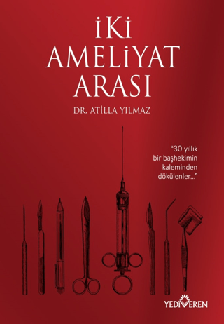 İki Ameliyat Arası - Yediveren Yayınları Kitap