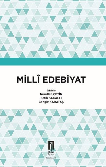 Milli Edebiyat - İlbilge Akademik Kitaplar Kitap
