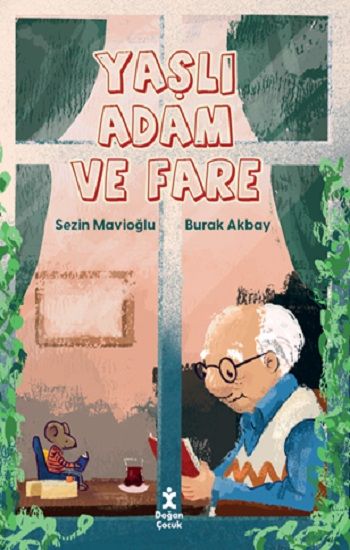 Yaşlı Adam ve Fare - Doğan Çocuk Kitap