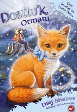 Dostluk Ormanı 7 - Beyaz Balina Yayınları Kitap